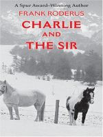 Charlie_and_the_Sir